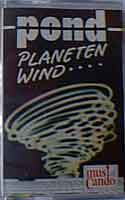 POND - Planetenwind als echte MC